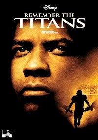 Movie: Remember the Titans